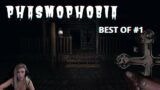 PHASMOPHOBIA BEST OF #1