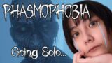 [Stream] PHASMOPHOBIA -solo run-