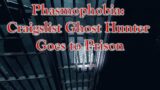 The Craigslist Ghost Hunter Goes to Prison in Phasmophobia!