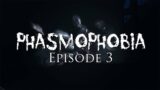 Hunted by a Baby | Phasmophobia Episode 3