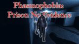 Phasmophobia: Prison No Evidence (Solo – Professional – Prison)