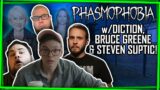 "Bad Boy of Taxes" Phasmophobia w/Steven Suptic, Bruce & Diction