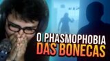 PHASMOPHOBIA DAS BONECAS! | Samira Close