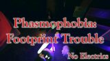 Phasmophobia: Footprint Trouble (Solo – Professional – Tanglewood) No Electrics