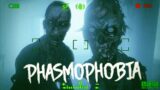 Phasmophobia