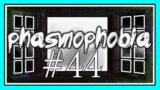 GETTING CALLED OUT in PHASMOPHOBIA #44
