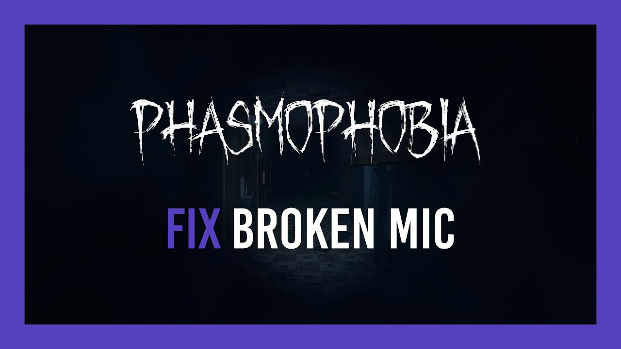 Phasmophobia Fix Mic / Voice Recognition not working Complete guide