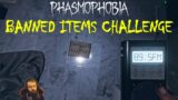 The ghost's initials BANS my items challenge! – Phasmophobia