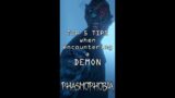 Top 5 tips when encountering a DEMON | PHASMOPHOBIA #shorts