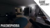 Game Spotlight | Phasmophobia