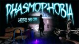HERE SHE COMES | Phasmophobia | Multiplayer Gameplay | 160