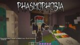 MINECRAFT Tapi PHASMOPHOBIA!!