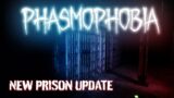NEW Prison Map Update | Phasmophobia
