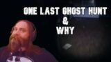 One Last Ghost Hunt & Why I Don't Play Anymore – Phasmophobia