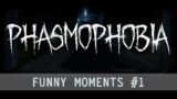 Phasmophobia funny moments #1