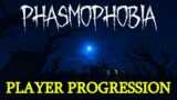 Player Progression in Phasmophobia