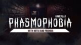Playing Phasmophobia with Fattuuss… | !booyah !social