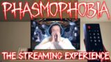 The Phasmophobia Streaming Experience – LVL 3069
