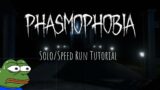 Totally legit solo/speed run tutorial in Phasmophobia