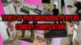 Types of Phasmophobia Players Comedy Shorts Compilation by NeenoPeeno (PART 1 – 10)