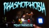 FREAKY FARMHOUSE | Phasmophobia Gameplay | 05