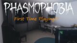 First Time Playing Phasmophobia! (Learning / Taunting / Death!)