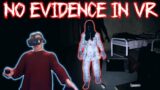 No Evidence Challenge in VR on ASYLUM! – Phasmophobia [LVL 3333]