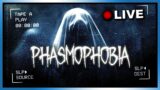 PHASMOPHOBIA LIVE | We ain't 'fraid of no GHOST!
