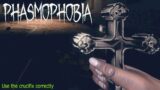 Phasmophobia – [Correct] way to use the [Crucifix]