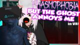 Phasmophobia VR but the Ghost annoys me… (Ep. 1)