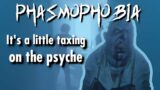 Phasmophobia and Chill (part 3)