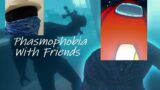Phasmophobia but we suck (More Phasmophobia with friends)