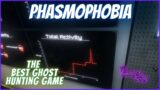 THE BEST Ghost Hunting Game | Phasmophobia Gameplay