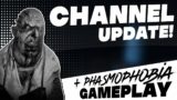 THIS GAME IS STILL SCARY! | Channel Update + Phasmophobia Gameplay