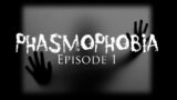 The First Case | Phasmophobia Episode 1