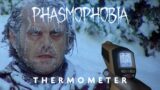 Thermometer Changes – What to Expect From the Beta – Phasmophobia