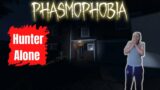 hunting solo in Phasmophobia [2021]