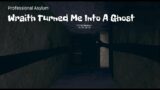 Did I Turn Into A Ghost? | Phasmophobia