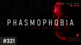 [ENG/ID] WHERE TO HIDE NOW? : Phasmophobia | #321
