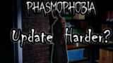 Is the New Update Harder for beginners? | Phasmophobia