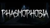 Phasmophobia Fun