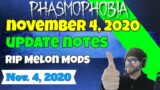 Phasmophobia Update November 4 2020 Goodbye Melon Mods