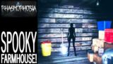 Spooky Farmhouse! | Phasmophobia Gameplay | EP 5