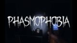 A Low Effort Guide to Phasmophobia