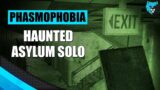 Haunted Asylum Solo Professional | Phasmophobia Solo Professional Gameplay