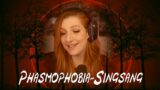 Laras Phasmophobia-SingSang 👻🎵👻🎵👻