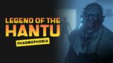 Legend of the Hantu – Phasmophobia