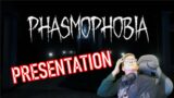 PRESENTATION PHASMOPHOBIA