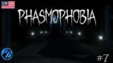 Phasmophobia #7| Indie Horror Game (Malaysia)