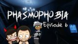 Phasmophobia Ep 6